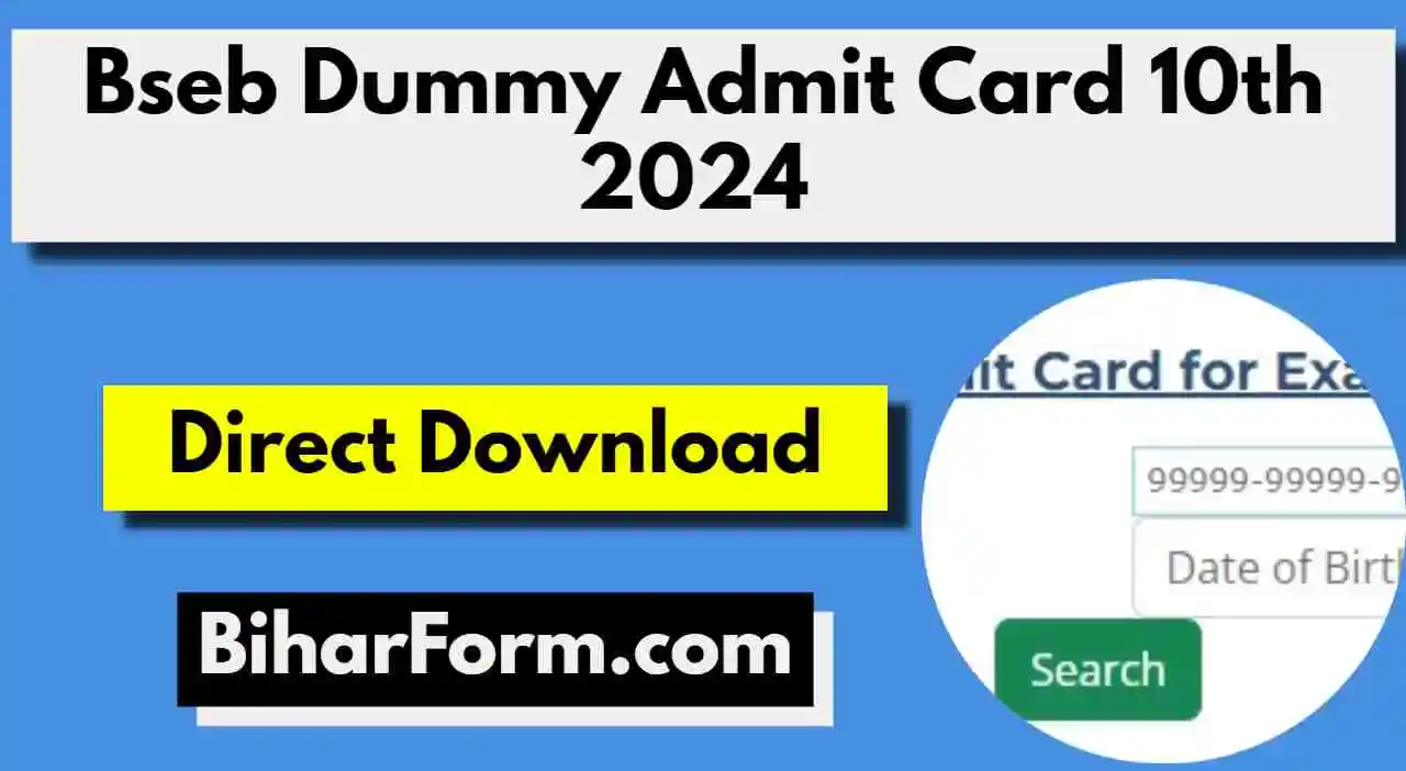 Bseb Dummy Admit Card 10th Download Link 2024