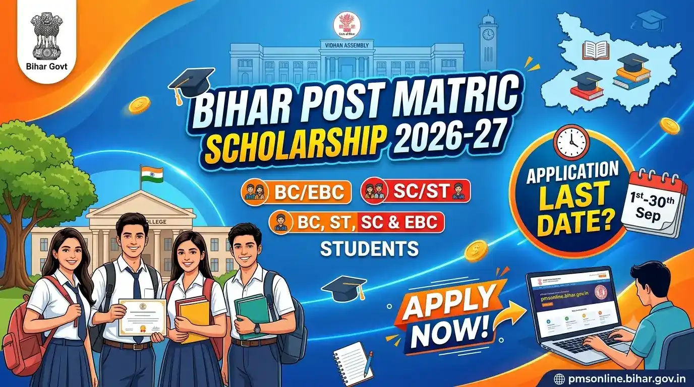 Post Matric Scholarship Bihar, Bc, St, Sc Last Date